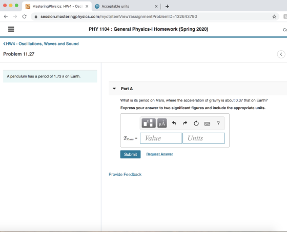 Mastering Physics: HW4 - Osci x Acceptable units x + € + c session.masteringphysics.com/myct/itemView?assignmentProblemlD=132