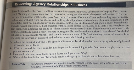 Reviewing: Agency Relationships in Business James Blatt hired Marilyn Scott to sell insurance for the Massachusetts Mutual Li