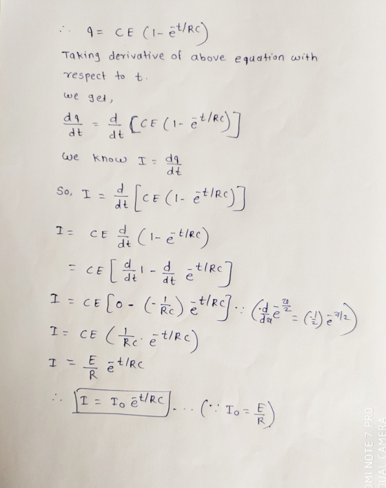 :: 9 = CE (1-ēt/RC) Taking derivative of above equation with respect to t. we get, da da - 2 [CE (1. et/Rc)] we know I da So,