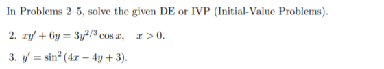 In Problems 2-5, solve the given DE or IVP (Initial-Value Problems) 3. y sin2 (4x - 4y +3)