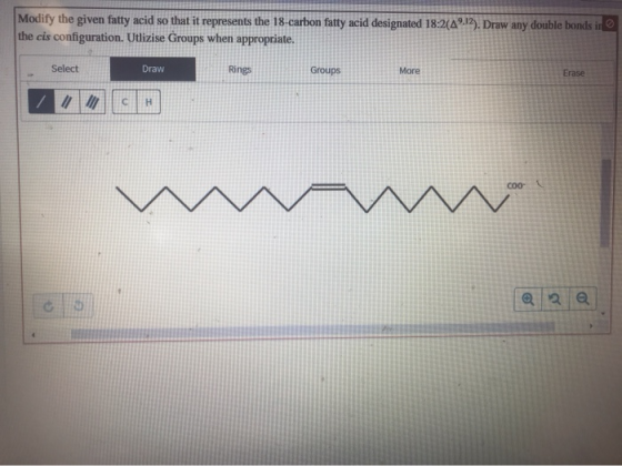 Modify the given fatty acid so that it represents the 18-carbon fatty acid designated 18:21A%.12). Draw any double bonds ir t