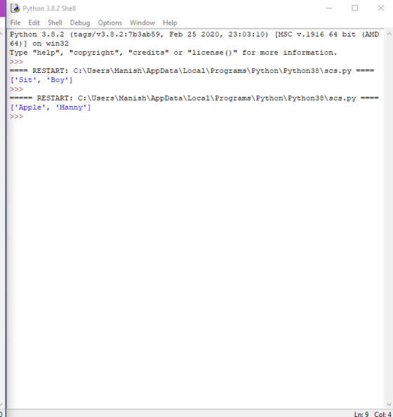 Python 3.8.2 Shell File Edit Shell Debug Options Window Help Python 3.8.2 (tags/v3.8.2:7b3ab59, Feb 25 2020, 23:03:10) [MSC v