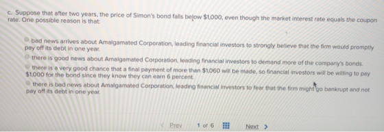 C. Suppose that after two years, the price of Simons bond falls below $1,000, even though the market interest rate equals th