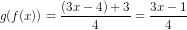 3r- 9(f(x)) = BT (3.x - 4)+3