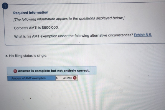 Required information [The following information applies to the questions displayed below.) Corbetts AMTI is $600,000. What i
