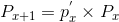 P_{x+1}=p_{x}^{'}\times P_{x}