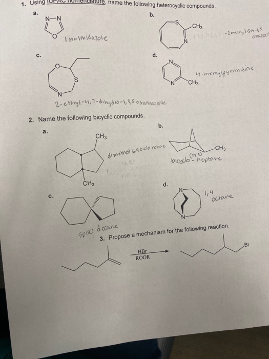 Using IUPAC nomenclature, name the following heterocyclic compounds. N - N CH3 o loximidazole -2 merry 1.544,3 OMOCI 4-methyl