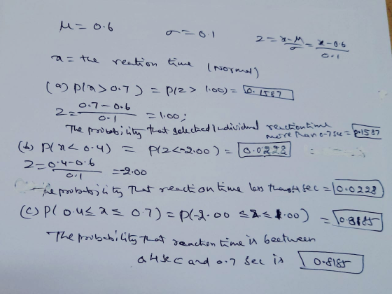 M = 0.6 2-M *-0.6 a= the reation time | Normed) 2= (a) pirm>0.7) PIZ> 100) = 10. 1987 0.7 0.6 -1.00) The probability that sel