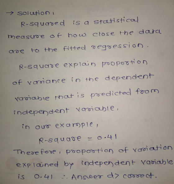 → solcetioni R-squared is a statistical measure of how close the data age to the fitted gegression. R-squade explain pooporti