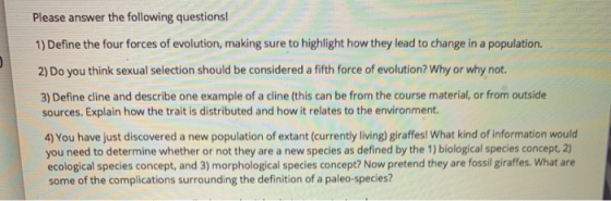 Please answer the following questions! 1) Define the four forces of evolution, making sure to highlight how they lead to chan
