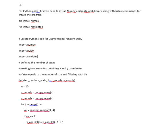 For Python code, first we have to install Numpy and matplotlib library using with below commands for create the program. pip