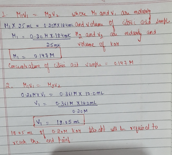 1. Mivi = Mg V₂ where Me and v. are molarity M, X 95 mL = 0.20 MX 18.4mL and volume of citric acid sample Mi = 0.20 M X 18.4