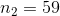 n_2=59