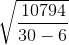 \sqrt{\frac{10794}{30-6}}