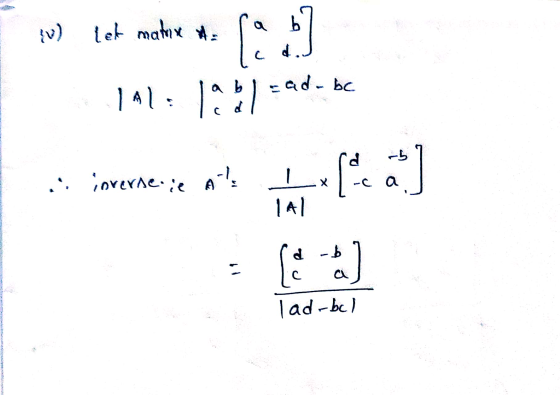 {V) Let matrix Cosmo d ead-bc 141: 19 del = a d ,: inverse.ie als x -ca 1A [ .] d b a lad-bc)