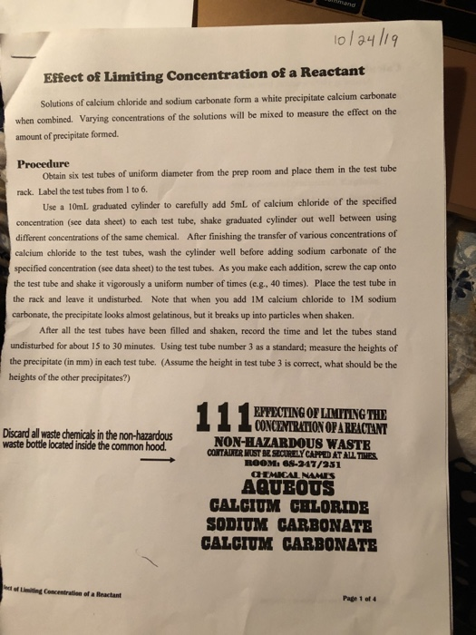 10/24/19 Effect of Limiting Concentration of a Reactant Solutions of calcium chloride and sodium carbonate form a white preci