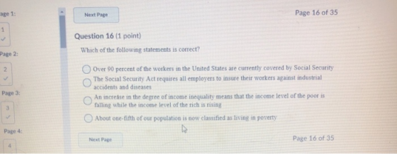 age 1: Next Page Page 16 of 35 Question 16 (1 point) Which of the following statements is correct? Page 2 Page 3 Over 90 perc