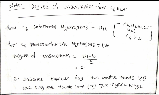 Note: Degree of unsaturation for 84168: chHent2 for of saturated Hydrogen8 = 146 I ha6 12 ) GH14 - for a Polecularfortula Hyd