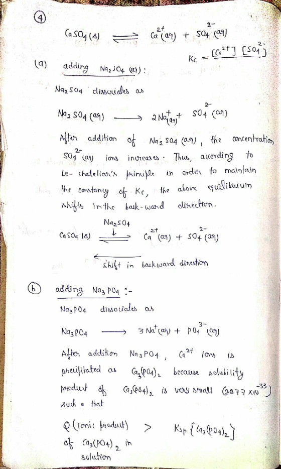 CaSO4 (a) = ceapan + 50(09) Kc = [Ca2+] [sod?; adding Na, J04 (Q): Na, 504 dissociates as . L Na, S04 (29) - 2 Nastoo, t 504