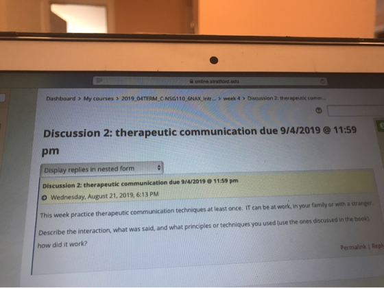 online.stratford.edu Dashboard > My courses > 2019.04TERM CNSG110 6NAX Intr... > week 4 > Discussion 2: therapeutic comm.. Di