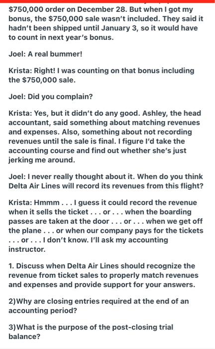 $750,000 order on December 28. But when I got my bonus, the $750,000 sale wasnt included. They said it hadnt been shipped u
