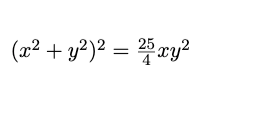 (x2 + y2)2 = 25 xy2