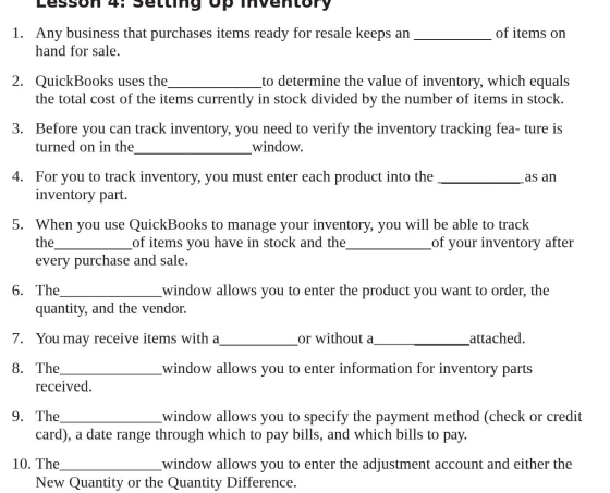 Lesson 4: Selling Up Inventory of items on 1. Any business that purchases items ready for resale keeps an hand for sale. 2. Q