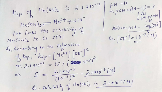 PH=11 oo pow = (14-11)=3 LPW & Pow Ksp of Mo (ON), is 2.18 10-13 | Mn(OH). - Mnat + 2 OH- let take the solubility of And as p