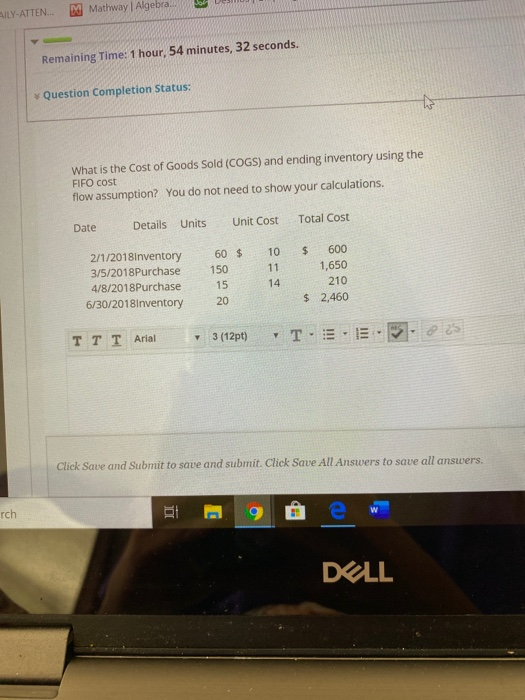 AILY-ATTEN Mathway | Algebra Remaining Time: 1 hour, 54 minutes, 32 seconds. Question Completion Status: he What is the cost