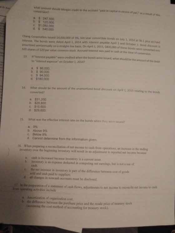 what amount should Morean credit to the account paid-in capital in excess of par, as a result of tnie conversion? a $ 247.5