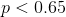 p<0.65