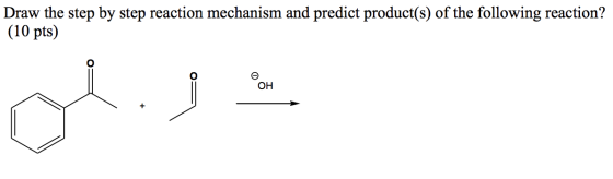 Draw the step by step reaction mechanism and predict product(s) of the following reaction? (10 pts) OH