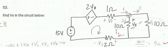 Q1. Zur In Find Vx in the circuit below: + V IR 100 3 vx Ellor ISV : 5v + ZUX +V, TV +Vx=0 - V222t 10110 = 50w