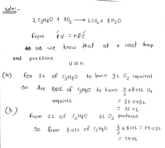 50n From PV = nRT as we know that aț a (ost -emp. and pre kAure o2L of C3H1o to burn 9 02 equired. burn 으x801 2 = 36.045し 36-0 L 24.01