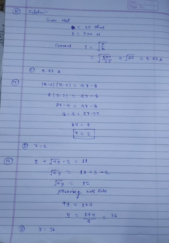 Date Page No. Solution Given +hat 25 500 th Current I = 4.47 A 2 5 4.41 A 13 (4-2) (-2) = 43-6 40-6 2-4 4Y-6 a-4=42 -2 . 14 1