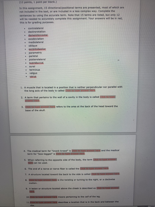 (12 points, 1 point per blank.) In this assignment, 15 directional/positional terms are presented, most of which are not incl