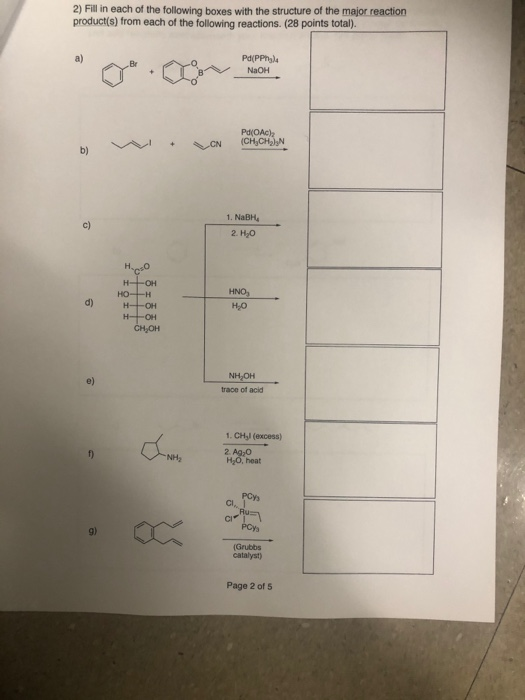 2) Fill in each of the following boxes with the structure of the major reaction product(s) from each of the following reactio