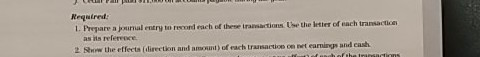 Required: L. P are a una entry to rewardrach of the transition the the letter of each transaction is reference w the effects
