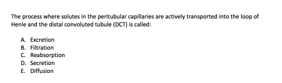 The process where solutes in the peritubular capillaries are actively transported into the loop of Henle and the distal convo
