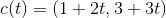 c(t)=(1+2t,3+3t)