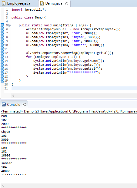 Employee.java Demo.java X 1 import java.util.*; 3 public class Demo { 2 4 50 6 7 public static void main(String[] args) { Arr