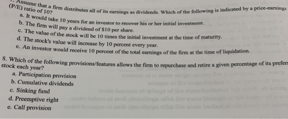 Assume that a firm distributes all of its carnings as dividends. Which of the following is indicated by a price-carnings (P/E