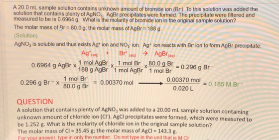 A 20.0 mL sample solution contains unknown amount of bromide ion (Br). To this solution was added the solution that contains