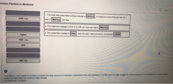 ersion Factors in Medicine 2450 mg 1. The child was prescribed a single dosage of 2.5 mg of medicine Atwo times per day for a