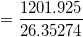 \small =\frac{1201.925 }{26.35274}