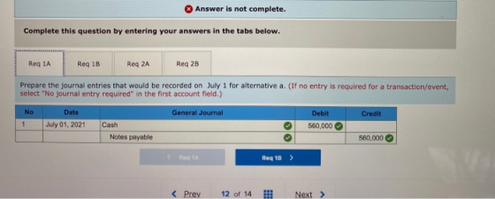Answer is not complete. Complete this question by entering your answers in the tabs below. Reg 1A Reg 1B Reg 2A Reg 2B Prepar