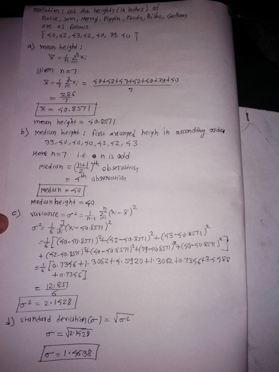 salazion ; let the heights ih incres ) at Rusie, sın, Memy , pippin Fado, Bi ibo, Gollum dnc as follows a) mean height ; given n7 7 mean height =くo.2s7l mediun heighk: Here h-7 i.e. + n is odd b) fus an anped heigh ih ascending ovdey Med un height -0 2 2. 2. 2x- 50857) 咁[Thd-f0.2571 )2HS 2-40,8.STI )24(73-si.sST\ 30020 733643- 188 1316+20 +0 735 - 12857