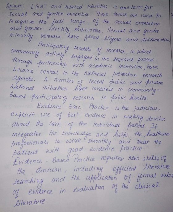 Ansuer LGBT andl related ldentrtes is ena term for Sexual and gender min on hes These terrns are bed to tre tognize the ul onge o the sexual orientation and gendler idenily minones Serual and gender veterans have bared stgma and dinniminatan Pa hcipatory models reseanch, in which tommunuy activelyengaged in the Jegearch proced hpatnehp hi acadmic inchitutron, have become central to tha natonal prevention reseasch enda、A-number c1 recent,public and nate ased parhcihatbry reseorch in public Realt Evidlance Basc Pradice is the judicous exhici t use σ| best evidence in Making decision ahout tha are o he individuo patenk. A integrates the know nosleage and hhs Ho Realhcare Dreasional toooothly and eat the patient with good evidonce pa chce vidence Based ra chte eguies ino ckells ct tho.. dunjuan) İncludina etticient.Uteratube searching anol tha appicaton ormal rules aluatn tha chnical evidince in e iterature