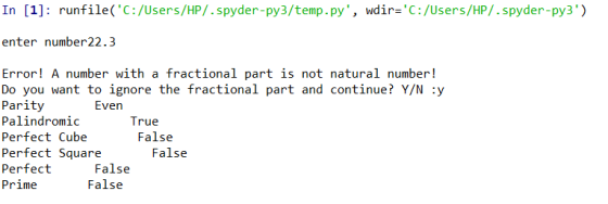 In [1]: runfile(C:/Users/HP/.spyder-py3/temp.py, wdir=C:/Users/HP/.spyder-py3) enter number 22.3 Error! A number with a f