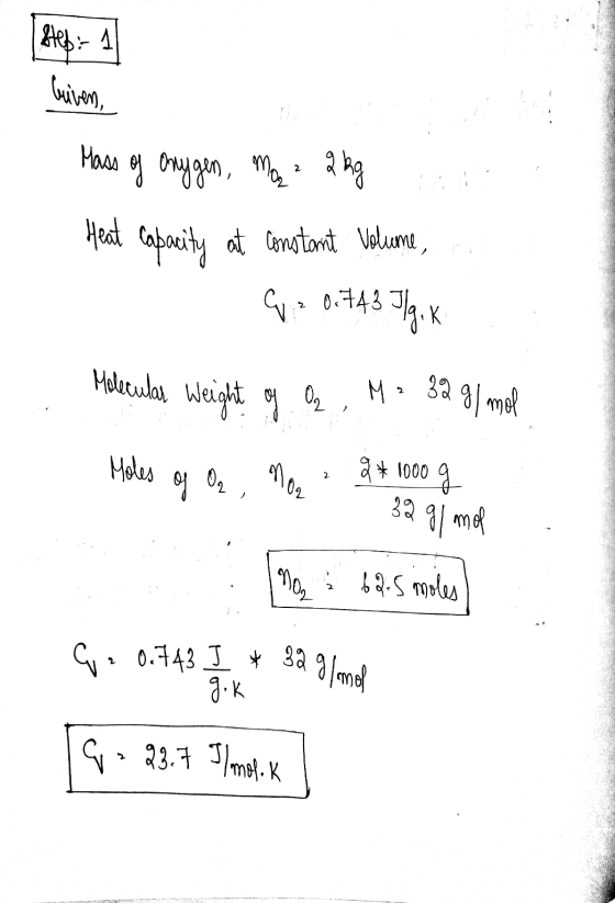 २ Jl. K Cue 0.743 I + 32 9 mol Steb: 1 Cuiven, Mass of anygen, mar 2 kg Heat capacity at constant volume, G64433 M? Holes of